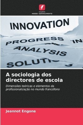 bokomslag A sociologia dos directores de escola