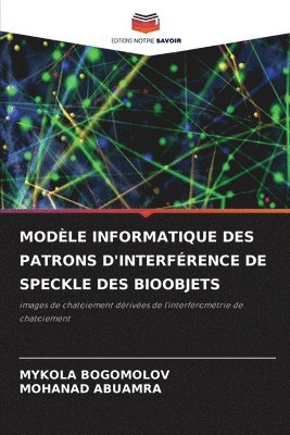 Modle Informatique Des Patrons d'Interfrence de Speckle Des Bioobjets 1