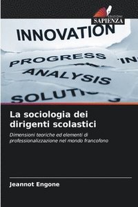 bokomslag La sociologia dei dirigenti scolastici