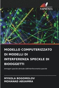 bokomslag Modello Computerizzato Di Modelli Di Interferenza Speckle Di Biooggetti