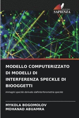 Modello Computerizzato Di Modelli Di Interferenza Speckle Di Biooggetti 1