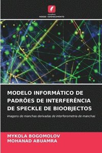 bokomslag Modelo Informtico de Padres de Interferncia de Speckle de Bioobjectos