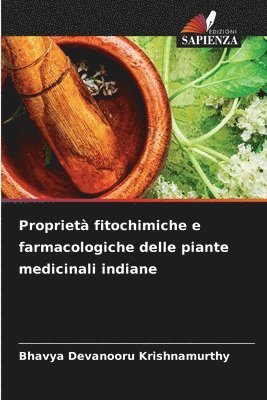 bokomslag Propriet fitochimiche e farmacologiche delle piante medicinali indiane