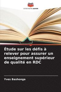 bokomslag tude sur les dfis  relever pour assurer un enseignement suprieur de qualit en RDC