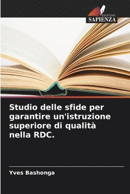 bokomslag Studio delle sfide per garantire un'istruzione superiore di qualit nella RDC.