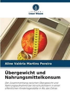 Übergewicht und Nahrungsmittelkonsum 1