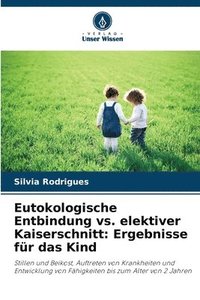 bokomslag Eutokologische Entbindung vs. elektiver Kaiserschnitt