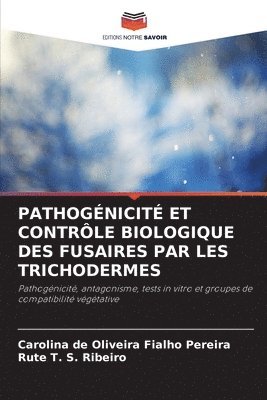 bokomslag Pathognicit Et Contrle Biologique Des Fusaires Par Les Trichodermes