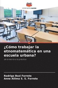 bokomslag Cmo trabajar la etnomatemtica en una escuela urbana?