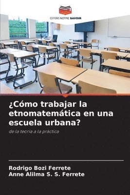 ¿Cómo trabajar la etnomatemática en una escuela urbana?