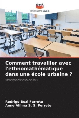 Comment travailler avec l'ethnomathmatique dans une cole urbaine ? 1