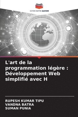 Rupesh Kumar Tipu, Vandna Batra, Suman Punia, RUPESH KUMAR TIPU, VANDNA BATRA - L'art de la programmation légère, Häftad