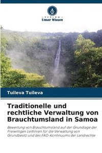 bokomslag Traditionelle und rechtliche Verwaltung von Brauchtumsland in Samoa