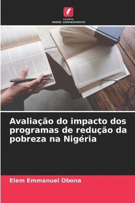 Elem Emmanuel Obona - Avaliação do impacto dos programas de redução da pobreza na Nigéria, Häftad