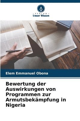 bokomslag Bewertung der Auswirkungen von Programmen zur Armutsbekmpfung in Nigeria