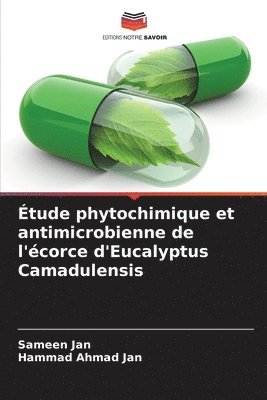 bokomslag tude phytochimique et antimicrobienne de l'corce d'Eucalyptus Camadulensis