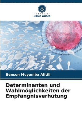 Determinanten und Wahlmglichkeiten der Empfngnisverhtung 1