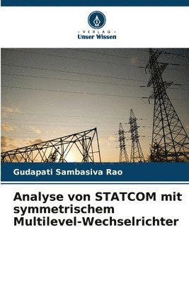 bokomslag Analyse von STATCOM mit symmetrischem Multilevel-Wechselrichter