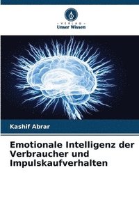 bokomslag Emotionale Intelligenz der Verbraucher und Impulskaufverhalten