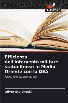 bokomslag Efficienza dell'intervento militare statunitense in Medio Oriente con la DEA