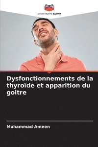 bokomslag Dysfonctionnements de la thyrode et apparition du goitre