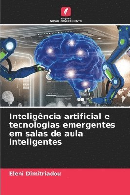 bokomslag Inteligncia artificial e tecnologias emergentes em salas de aula inteligentes