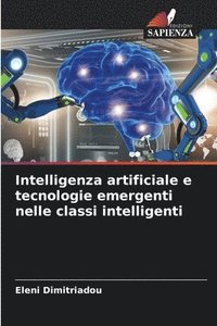 bokomslag Intelligenza artificiale e tecnologie emergenti nelle classi intelligenti