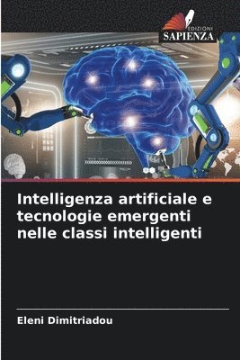 Intelligenza artificiale e tecnologie emergenti nelle classi intelligenti