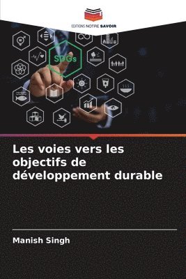 bokomslag Les voies vers les objectifs de dveloppement durable