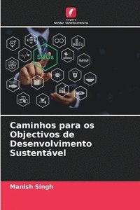 bokomslag Caminhos para os Objectivos de Desenvolvimento Sustentvel