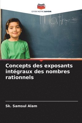 Concepts des exposants intgraux des nombres rationnels 1