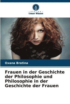 bokomslag Frauen in der Geschichte der Philosophie und Philosophie in der Geschichte der Frauen