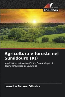 bokomslag Agricoltura e foreste nel Sumidouro (RJ)