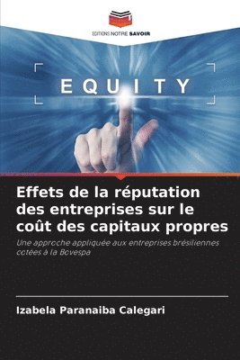 bokomslag Effets de la rputation des entreprises sur le cot des capitaux propres