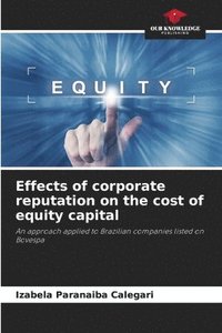 bokomslag Effects of corporate reputation on the cost of equity capital