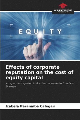 bokomslag Effects of corporate reputation on the cost of equity capital