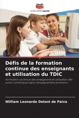 William Leonardo Detoni de Paiva - Défis de la formation continue des enseignants et utilisation du TDIC, Häftad