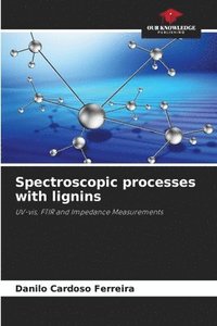 bokomslag Spectroscopic processes with lignins