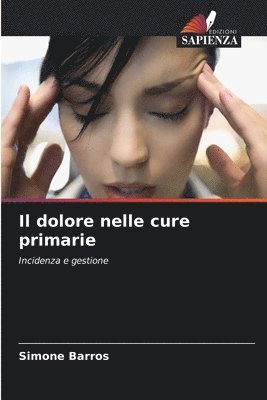 bokomslag Il dolore nelle cure primarie