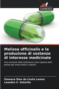 bokomslag Melissa officinalis e la produzione di sostanze di interesse medicinale