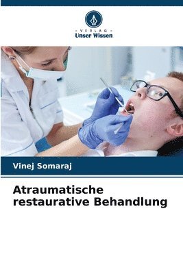 bokomslag Atraumatische restaurative Behandlung