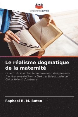 Le ralisme dogmatique de la maternit 1