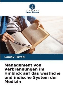 bokomslag Management von Verbrennungen im Hinblick auf das westliche und indische System der Medizin