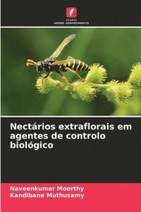 bokomslag Nectrios extraflorais em agentes de controlo biolgico