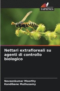 bokomslag Nettari extrafloreali su agenti di controllo biologico