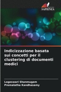 bokomslag Indicizzazione basata sui concetti per il clustering di documenti medici