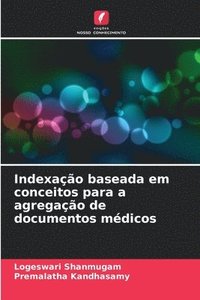 bokomslag Indexao baseada em conceitos para a agregao de documentos mdicos