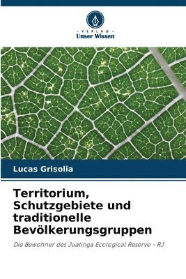 Territorium, Schutzgebiete und traditionelle Bevlkerungsgruppen 1