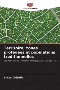 bokomslag Territoire, zones protges et populations traditionnelles