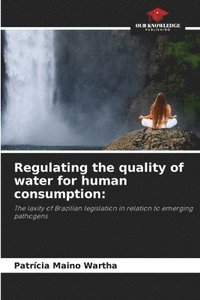 bokomslag Regulating the quality of water for human consumption